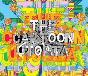 The Cartoon Utopia